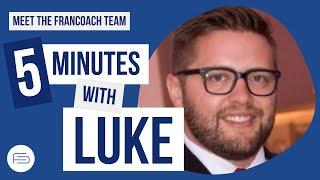 Meet the FranCoach Team: 5 Minutes With Luke