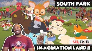 SOUTH PARK - ImaginationLand Episode 2 [REACTION] Season 11, Ep. 11