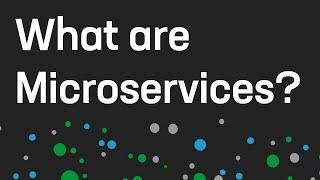 What Are Microservices?