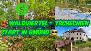  Waldviertel - Tschechien  Traumtour mit Start in Gmünd