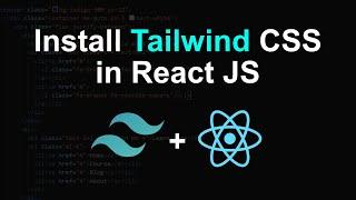 How to use Tailwind CSS in React JS for Beginners | Install Tailwind CSS in React App from Scratch