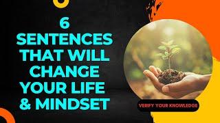 6 Sentences that Will Change Your Life & Mindset: Transform Your Thinking Today