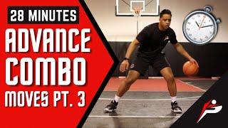 28 Min. Dribbling Workout | Workout #19 - Advance Combo Moves (Part 3) | Pro Training Basketball