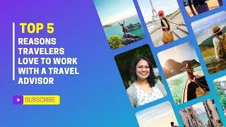 Top 5 Reasons Travelers love to work with a Travel Advisor | Travel Advisor | #Shorts #youtubeshorts