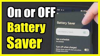 How to Turn On or Off the Battery Saver on Android Phone (Settings Tutorial)