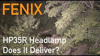 FENIX HP35R 4000 Lumen Headlamp Review