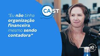 Eu não tinha organização financeira, mesmo sendo contadora! - Corte Conta Azul CAst #02