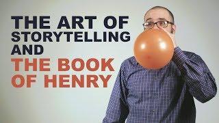 The Art of Storytelling and The Book of Henry