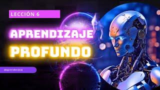 Deep Learning o Aprendizaje profundo : ¿qué es?