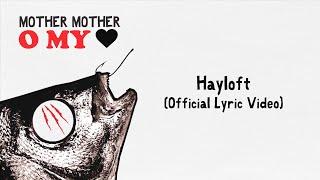 Mother Mother - Hayloft (Official Portuguese Lyric Video)