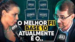 Qual é o MELHOR FUNDO IMOBILIÁRIO de BASE 10? (MXRF, VGHF, CPTS, GARE) | Professor Baroni