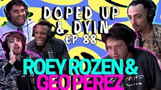 Elvis was the First Wigger (Roey Rozen and Geo Perez) on Doped up & Dyin EP#88