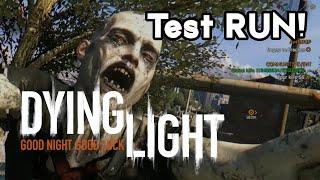 Dying Light First Test Run! Super Kick community event | Konkani