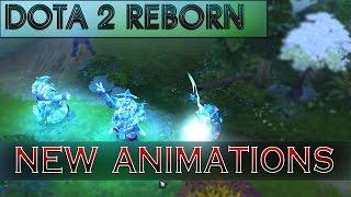 Dota 2 Reborn - New animations of skills