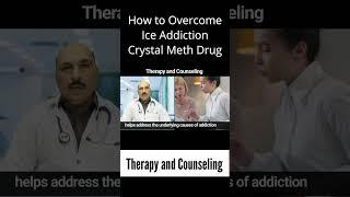 Therapy & Counseling - How to Overcome Ice Addiction | #meth #ice #addiction #therapy #counselling