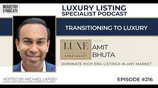 Transitioning to Luxury with Amit Bhuta