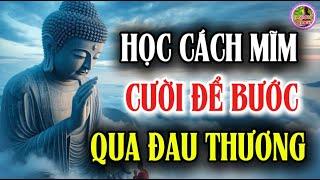 Học Cách Mĩm Cười Để Bước Qua Đau Thương Và Nghịch Cảnh Trong Cuộc Sống