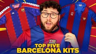 TOP 5 BARCELONA KITS OF ALL TIME!