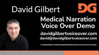 David Gilbert Medical Narration Demo