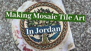 Making Mosaic Tile Art in Jordan