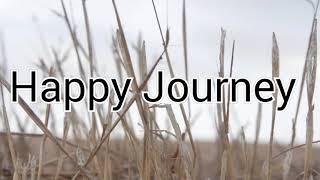 how to Happy Journey (wishes, message, quotes, video, status)