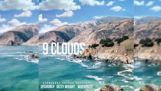 “9 Clouds” - Stonebaby Sounds ft. Upchurch, Dizzy Wright, & Wrekonize”