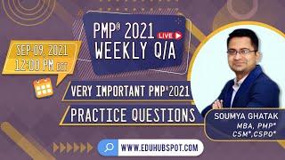 PMP-2021 Weekly Q&A; Sep-09, 2021