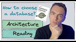 How to choose a database? Database Internals by Alex Petrov, Chapter 1 - Intro to DB Architecture