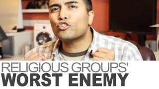 How Religious Groups Are Their Own Worst Enemy