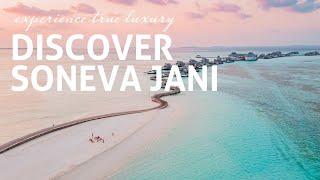 Experience the meaning of true luxury in the Maldives with Soneva Jani