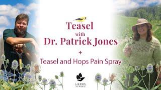 Teasel with Dr  Patrick Jones + Teasel and Hops Pain Spray