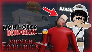 MAIN HOROR SENDIRIAN.. NO EDIT! Truk Makanan Tengah Malam ‼️| Roblox Indonesia  |