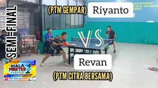 SEMI-FINAL PIALA MASTER KONVEKSI 1 ‼️RIYANTO (PTM GEMPAR)  REVAN ( PTM CITRA BERSAMA) ‼️VOOR 3