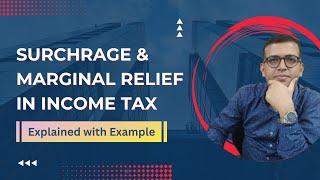 Income Tax Surcharge & Marginal Relief Calculation | Step-by-Step Guide with Example