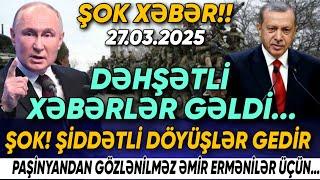 TƏCİLİ! Əsas xəbərlər 27.03.2025 (Xəbər Bələdcisi) xeberler, son xeberler bugun 2025