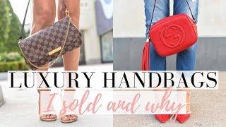 LUXURY HANDBAGS I SOLD AND WHY - Luxury Handbag Regrets  | LuxMommy