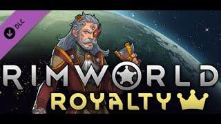 RimWorld: Royalty -- A brand new expansion out TODAY!