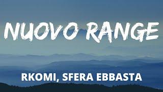 Rkomi, Sfera Ebbasta - NUOVO RANGE (Testo/Lyrics)