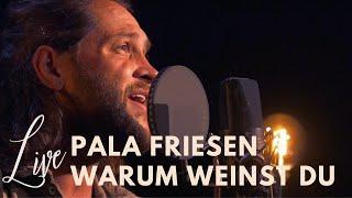 Warum weinst du – Pala Friesen Live aus Studio 2