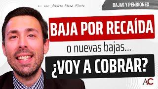 Las bajas por RECAÍDA o nuevas bajas: Lo que debes saber!!!