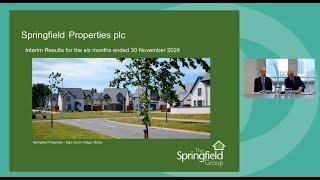 Springfield Properties - Investor Presentation (Interim Results) - February 2025