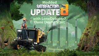 Satisfactory Update 8, Starting in Dune Deset (EP1)