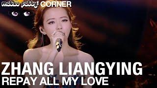 Zhang Liang Ying - Repay All My Love | Reaction