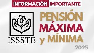  Pensiones ISSSTE 2025 | Pensión máxima y mínima | UMA y Salario mínimo | Pensiones ISSSTE 