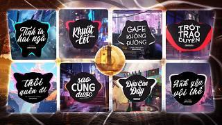 TOP 30 Nhạc Remix TikTok HAY NHẤT: Khuất Lối, Cafe Không Đường,Trót Trao Duyên, Thôi Quên Đi