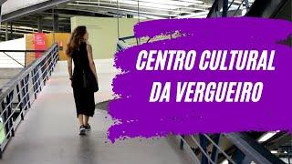 O que fazer em São Paulo - Centro Cultural da Vergueiro