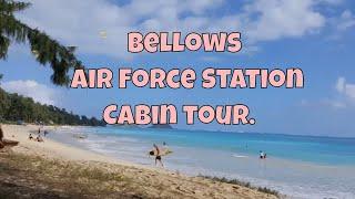 Bellows Air Force Station CABIN TOUR  (throwback vlog)