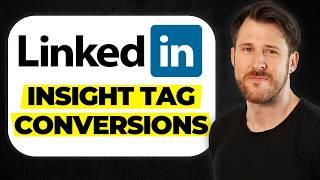 How To Setup LinkedIn Insight Tag + Conversion Tracking [2024]