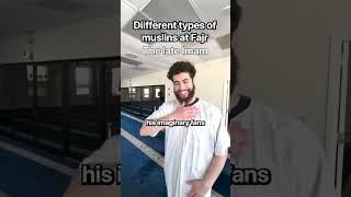 Different types of Muslims at Fajr Part 1 #islam