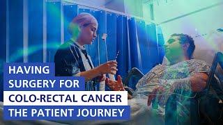 Having surgery for colo-rectal cancer - The patient journey